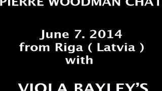 Viola Baileys From Riga Filming Couple SexChat Cam With Pierre Woodman