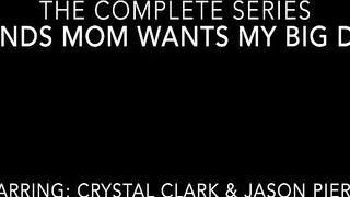 New Crystal Clark Friends Mom Wants My Big DICK