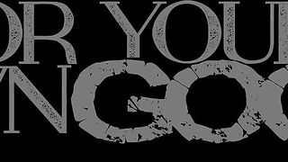 MissaX-For Your Own Good, Part Three